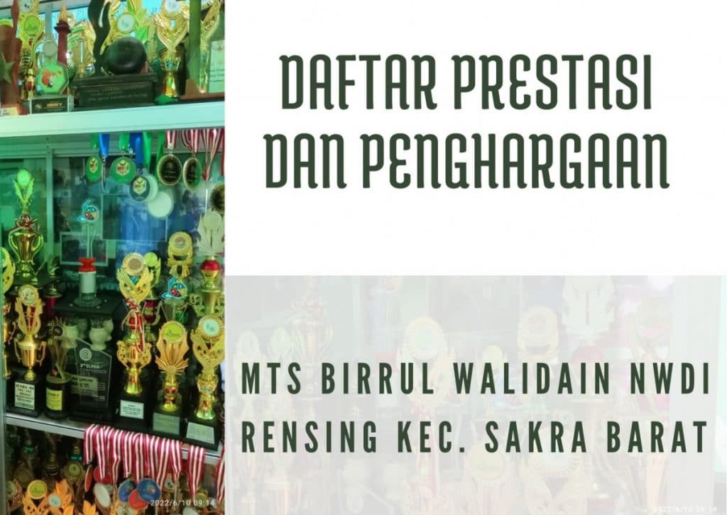 DAFTAR PRESTASI DAN PENGHARGAAN MTS BIRRUL WALIDAIN NWDI RENSING